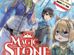 Magic Stone Gourmet: Eating Magical Power Made Me the Strongest Volume 3 (Light Novel)