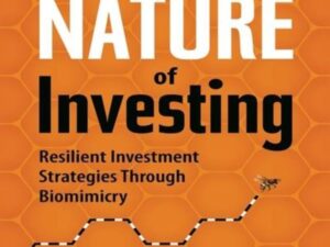 The Nature Investing: Resilient Investment Strategies Through Biomimicry