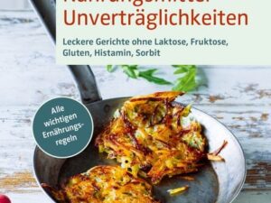 111 Rezepte bei Nahrungsmittelunverträglichkeiten