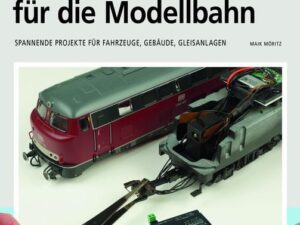 21 Digitalumbauten für die Modellbahn