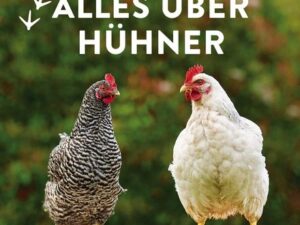 Alles über Hühner