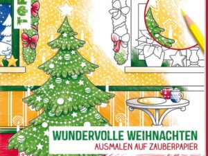 Colorful Secrets - Wundervolle Weihnachten (Ausmalen auf Zauberpapier)