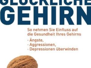 Das glückliche Gehirn