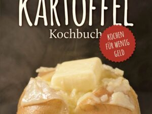 Das Kartoffel Kochbuch