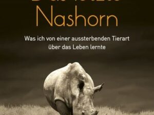 Das letzte Nashorn