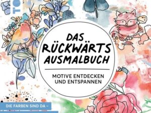 Das Rückwärts-Ausmalbuch