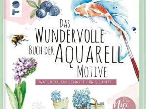 Das wundervolle Buch der Aquarell-Motive