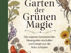 Der Garten der Grünen Magie