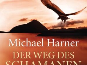 Der Weg des Schamanen