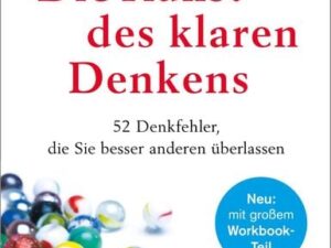 Die Kunst des klaren Denkens