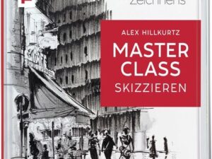 Die Kunst des Zeichnens Masterclass - Skizzieren