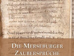 Die Merseburger Zaubersprüche