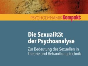 Die Sexualität der Psychoanalyse