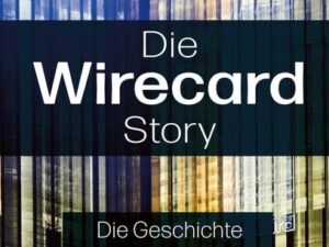 Die Wirecard-Story