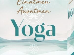 Einatmen. Ausatmen. Yoga.