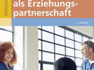 Elternarbeit als Erziehungspartnerschaft