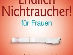 Endlich Nichtraucher - für Frauen