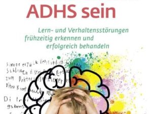 Es muss nicht immer ADHS sein