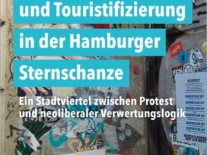 Gentrifizierung und Touristifizierung in der Hamburger Sternschanze