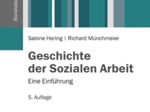 Geschichte der Sozialen Arbeit