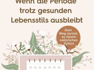 Hypothalamische Amenorrhö: Wenn die Periode trotz gesunden Lebensstils ausbleibt