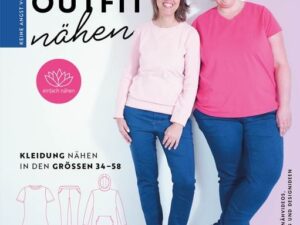 Keine Angst vor Klamotte – Basic-Outfit nähen von Anna Einfach nähen