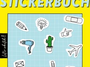 Let's sketch! Das ultimative Sketchnotes-Stickerbuch – Über 600 Sticker: Symbole und Icons zum Organisieren und Planen von Beruf und Alltag