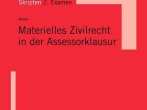 Materielles Zivilrecht in der Assessorklausur