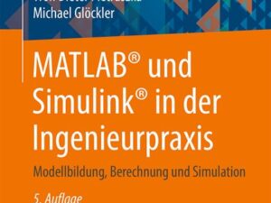 MATLAB® und Simulink® in der Ingenieurpraxis