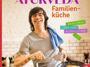 Meine Ayurveda-Familienküche