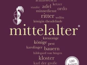 Mittelalter. 100 Seiten