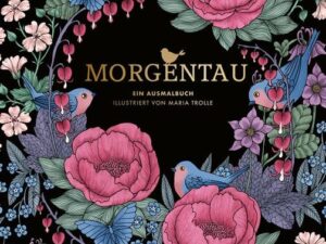 Morgentau – Ein Ausmalbuch