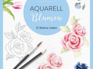 Motivwerkstatt: Aquarell – Blumen