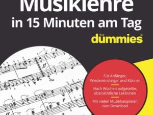 Musiklehre in 15 Minuten am Tag für Dummies