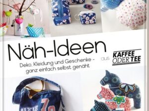 Näh-Ideen aus Kaffee oder Tee