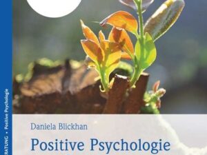 Positive Psychologie und Coaching