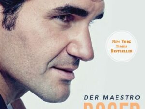 Roger Federer – Der Maestro