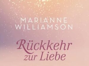 Rückkehr zur Liebe