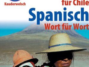 Spanisch für Chile - Wort für Wort