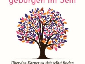 Stark im Leben, geborgen im Sein