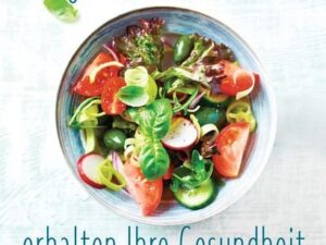 Täglich frische Salate erhalten Ihre Gesundheit