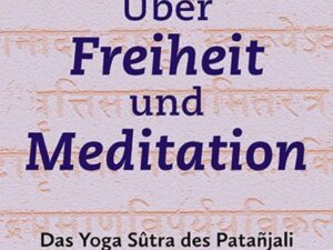 Über Freiheit und Meditation