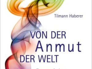 Von der Anmut der Welt