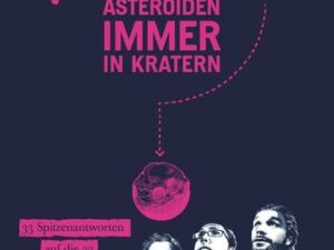 Warum landen Asteroiden immer in Kratern?