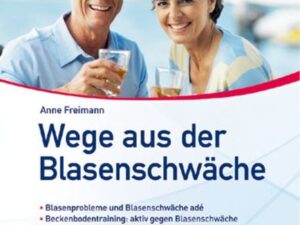 Wege aus der Blasenschwäche