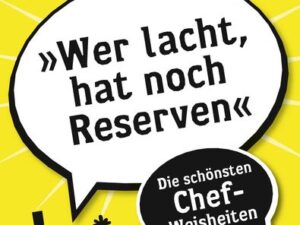 »Wer lacht, hat noch Reserven«