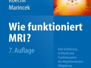 Wie funktioniert MRI?