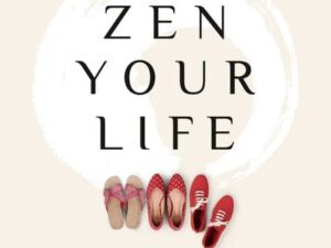 Zen your life