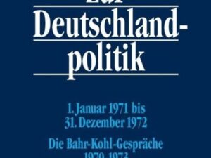 1. Januar 1971 bis 31. Dezember 1972; Die Bahr-Kohl-Gespräche 1970-1973, 2 Teile