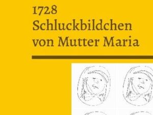 1728 Schluckbildchen von Mutter Maria